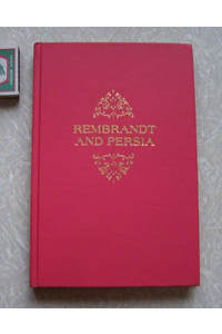 Книга Rembrandt and Persia Рембрандт и Персия / На английском языке
