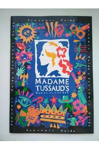 Книга Madame Tussaud`s Souvenir Giude